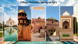 Private Detective Agency in Agra