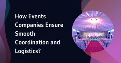 How Events Companies Ensure Smooth Coordination and Logistics