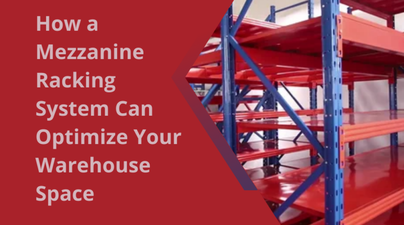 mezzanine racking system