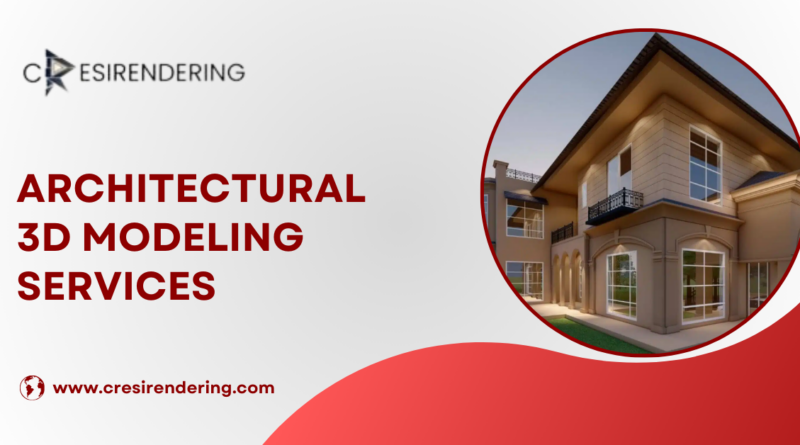 Architectural 3D Modeling Services