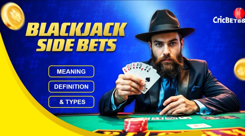 A Guide to Blackjack Side Bets