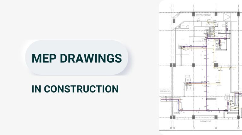 MEP Drawings in Construction