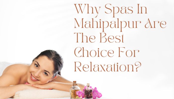 spa in mahipalpur