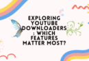 Exploring-YouTube-Downloaders-Which-Features-Matter-Most