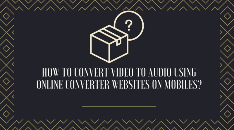 Convert Video to Audio