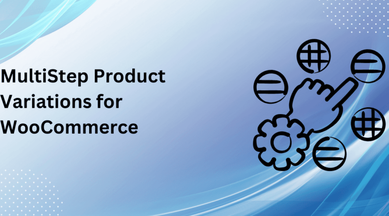 multistep product configurator for WooCommerce