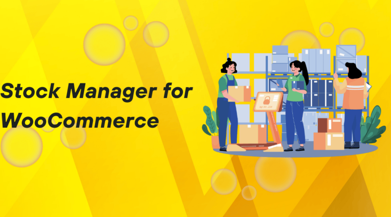 WooCommerce stock manager