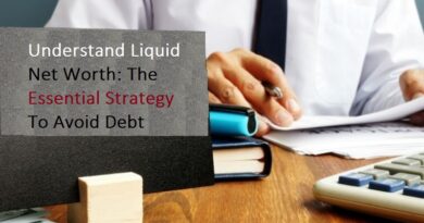 Understand Liquid Net Worth: The Essential Strategy To Avoid Debt