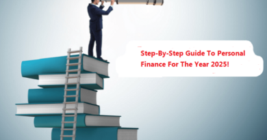 Step-By-Step Guide To Personal Finance For The Year 2025!