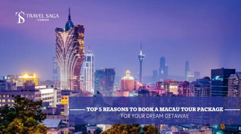 Macau Tour Package, International Holiday Packages