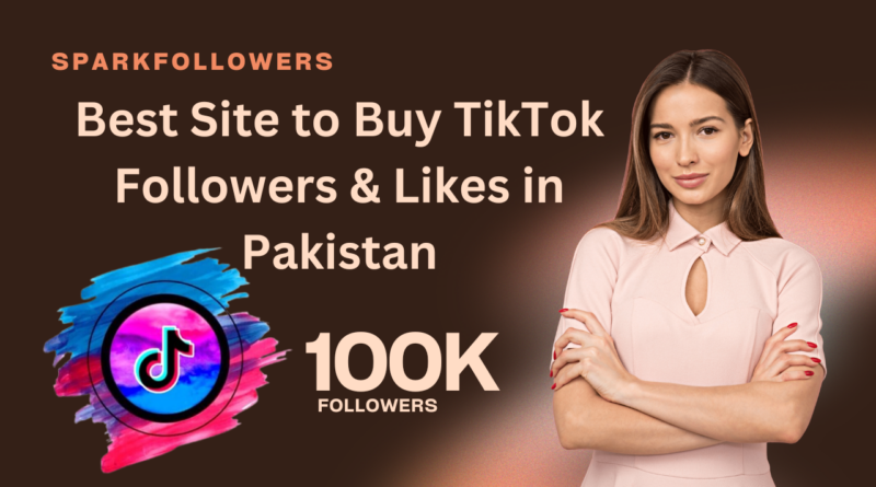 buy tiktok followers pakistan sparkfollowers