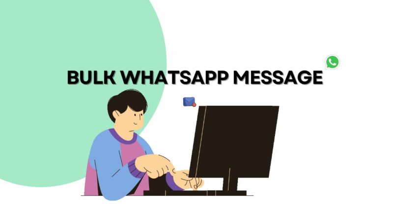 WhatsApp Bulk Message Sender