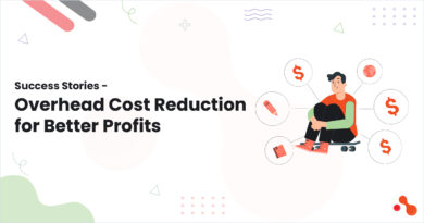 Success Stories – Overhead Cost Reduction for Better Profits