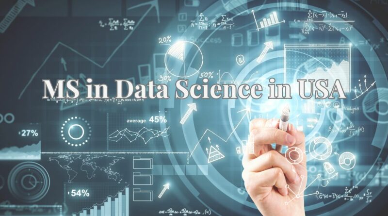 Best Universities for MS in Data Science in USA