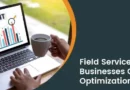 Field Service-Based Businesses Content Optimization: A Complete Guide