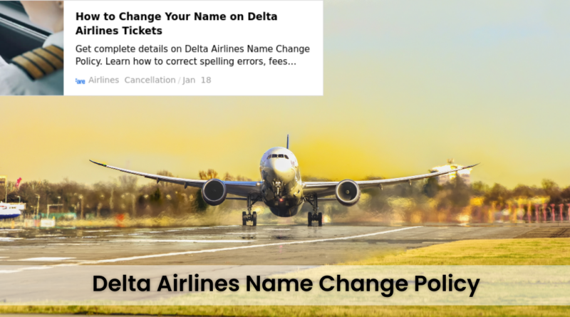 Delta-Airlines-Name-Change-Policy