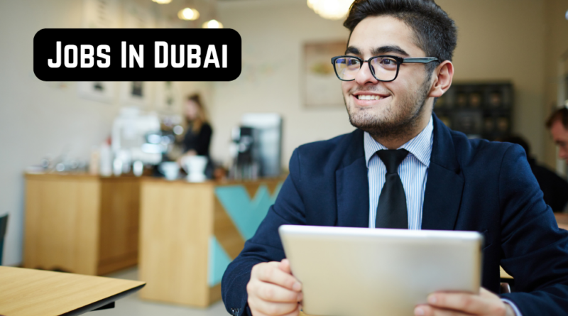 Jobs in Dubai