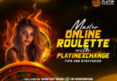 Top Tips to Play Online Roulette and Maximize Your Winnings