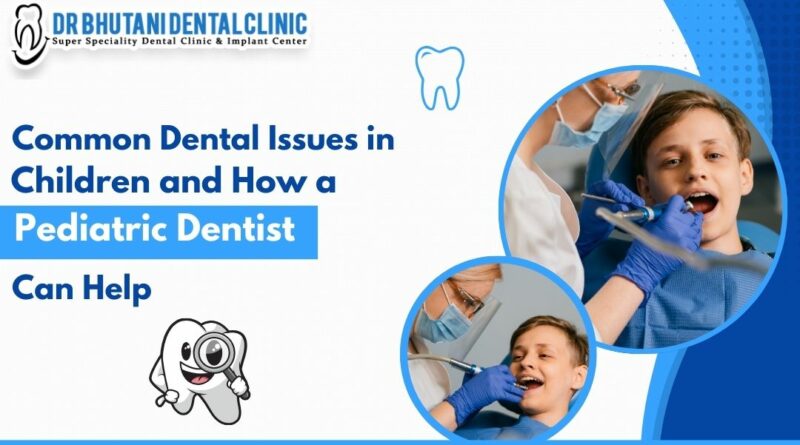 Pediatric Dentist in Gurgaon