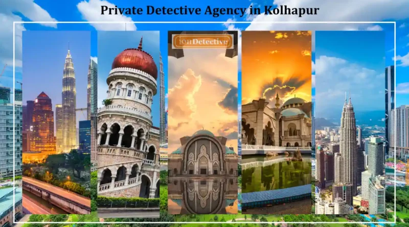 Private Detective Agency in Kolhapur