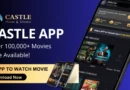 Castle App – The Ultimate Streaming Experience