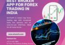 Best Broker App for Forex Trading in India