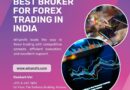 Best Broker For Forex Trading in India