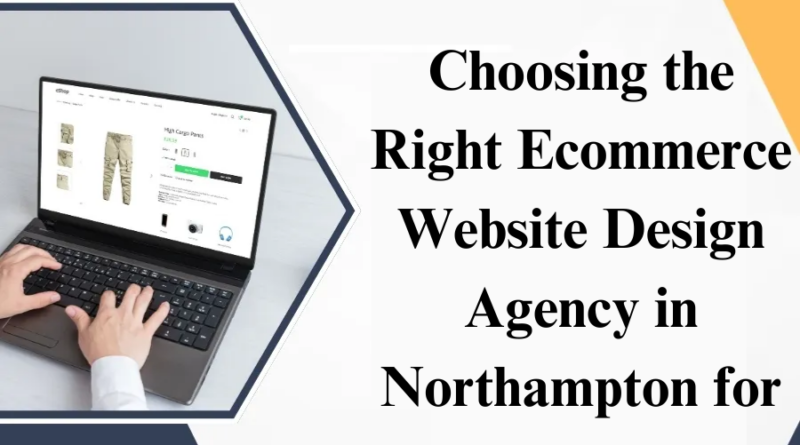 ecommerce website design agency Northampton