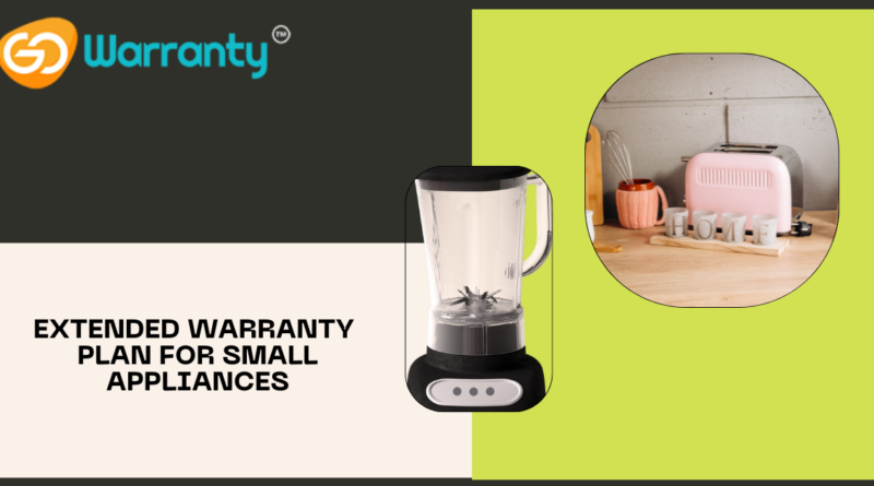 Extended Warranty Plan for Small Appliances