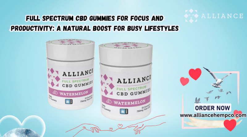 Full Spectrum CBD Gummies for focus and productivity