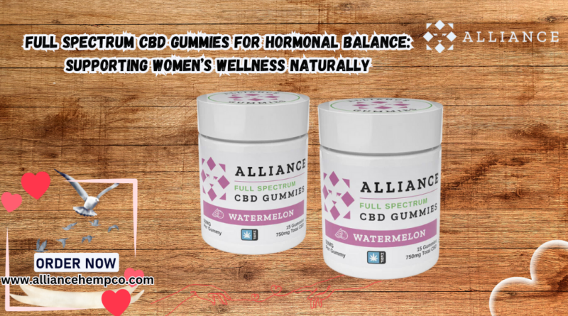 Full Spectrum CBD Gummies for hormonal balance