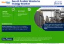 Saudi Arabia Waste to Energy Market