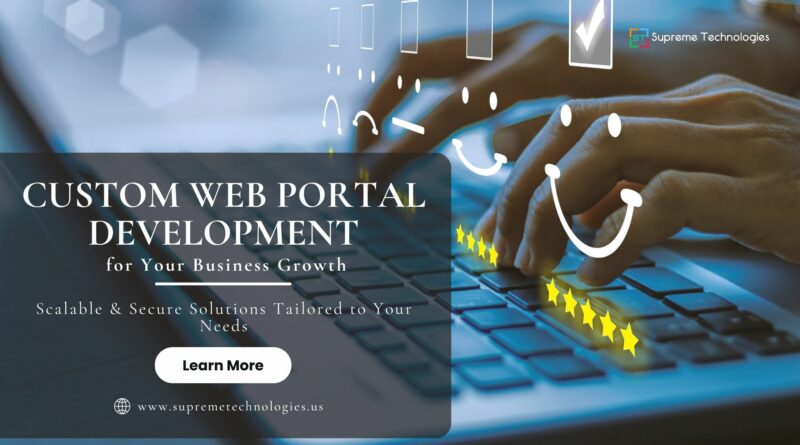 Custom web portal development solutions for businesses by Supreme Technologies.