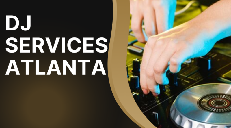 DJ Services Atlanta