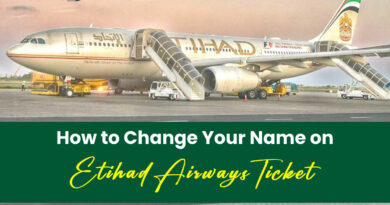 How to Change Your Name on an Etihad Airways Ticket