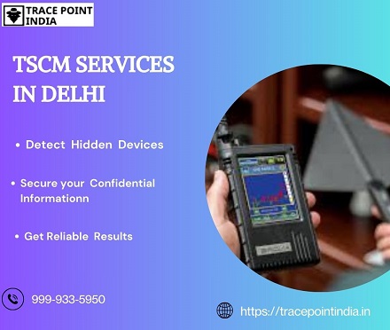 TSCM Services in Delhi-Trace Point India