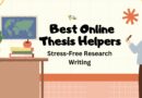 Best Online Thesis Helpers – Stress-Free Research Writing