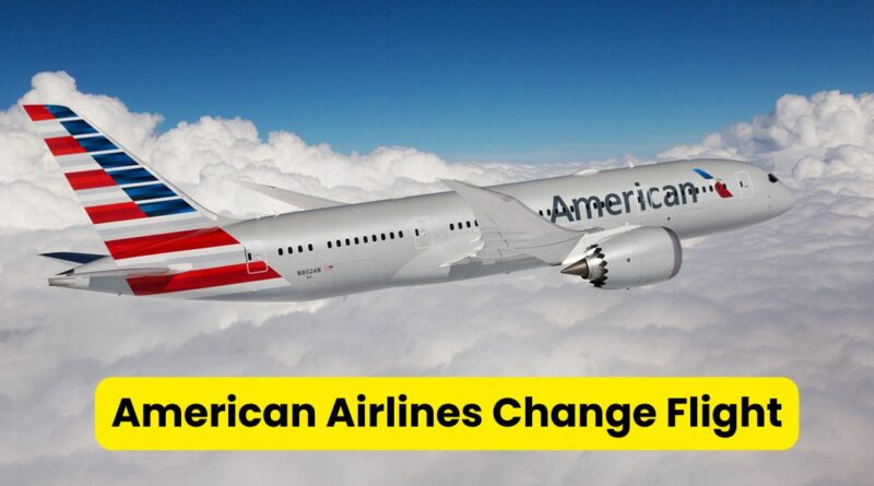 american airlines change flight